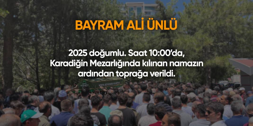 Konya'da bugün vefat edenler | 4 Kasım 2025 11